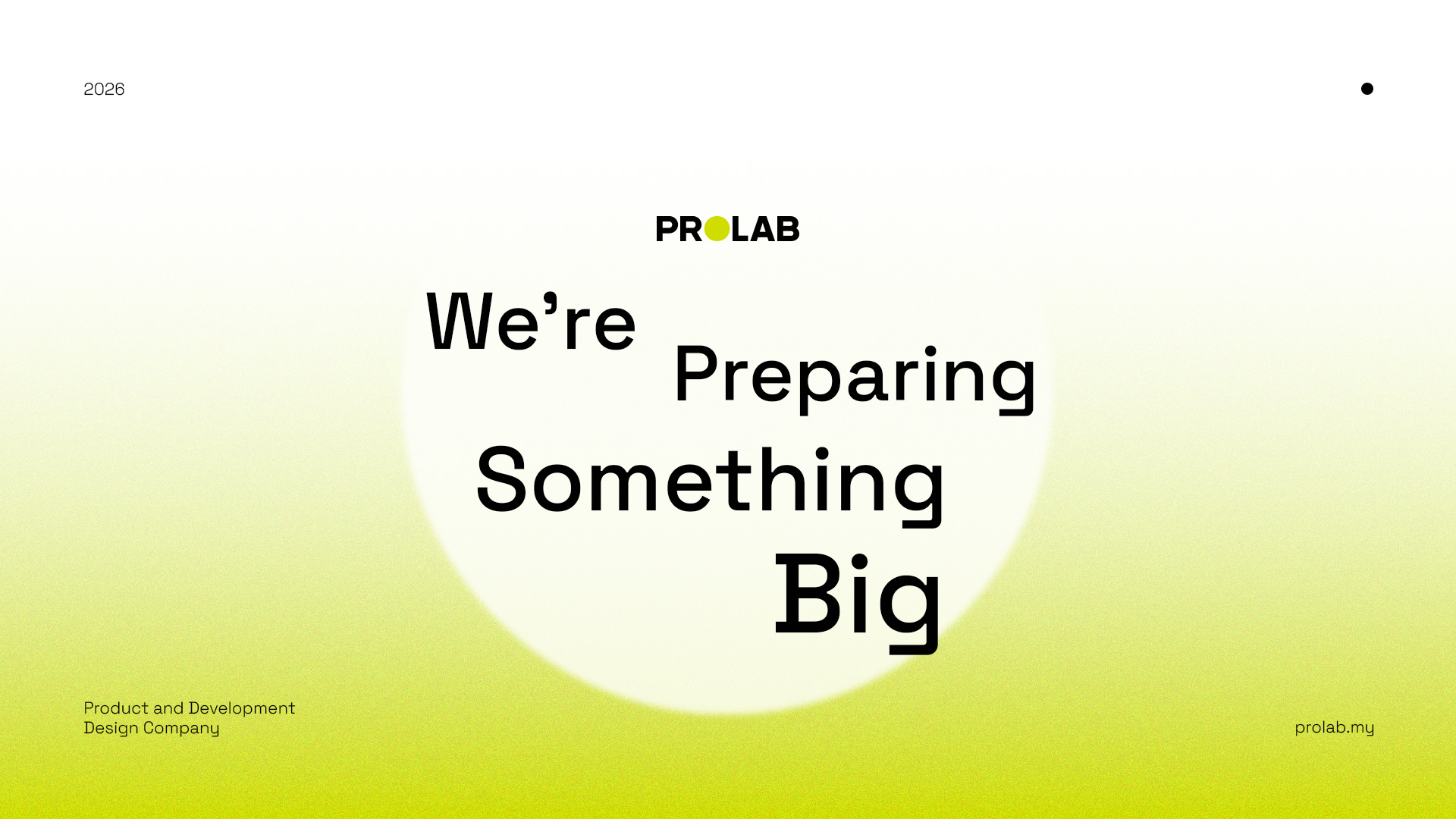 PROLAB — We're Preparing Something Big